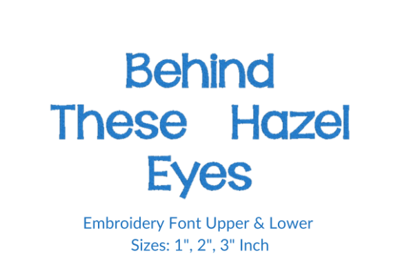 Behind These Hazel Eyes Font Embroidery: A Seasonal Designer’s Review