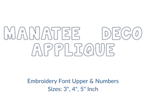 Manatee Deco Applique Fonts: A Craft Fair Embroidery Review