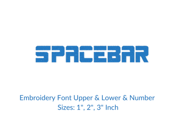 Space Bar Font Embroidery Design: A Smart Pick for Customizable Craft Products