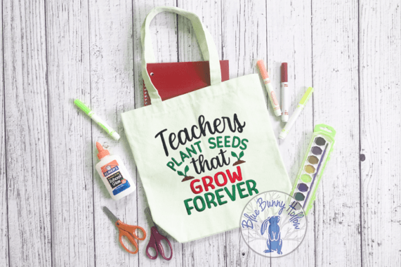Teachers Plant Seeds That Grow Forever Design Review