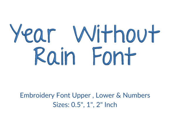 Year Without Rain Font Embroidery: A Designer’s Seasonal Review